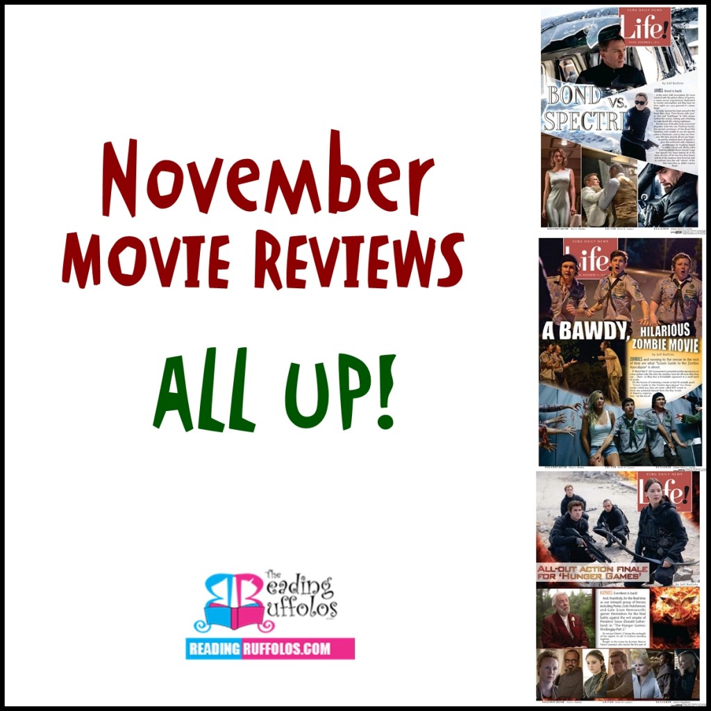 November Movie Reviews All UP - Cebu Daily News - Spectre - Scouts Guide - Hunger Games Mockingjay - readingruffolos