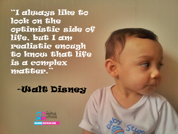 Quote Of The Week Optimism Walt Disney Reading Ruffolos