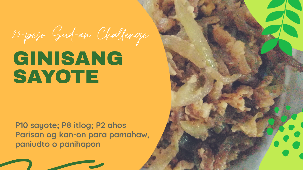 20-Peso Sud-an Challenge: Ginisang Sayote